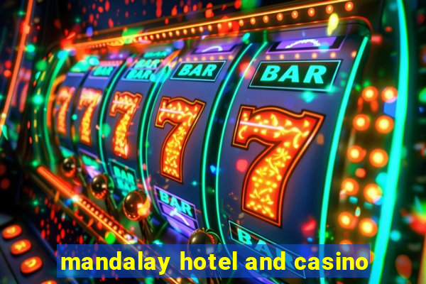 mandalay hotel and casino