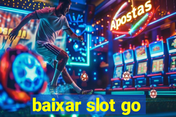 baixar slot go