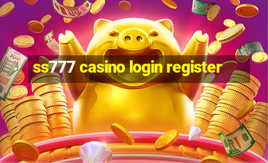 ss777 casino login register