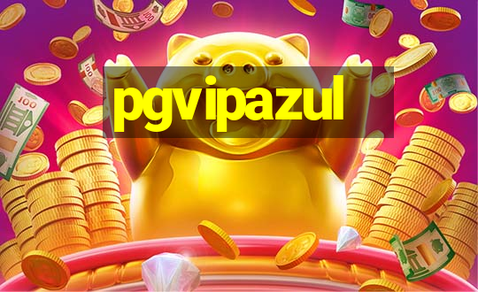 pgvipazul