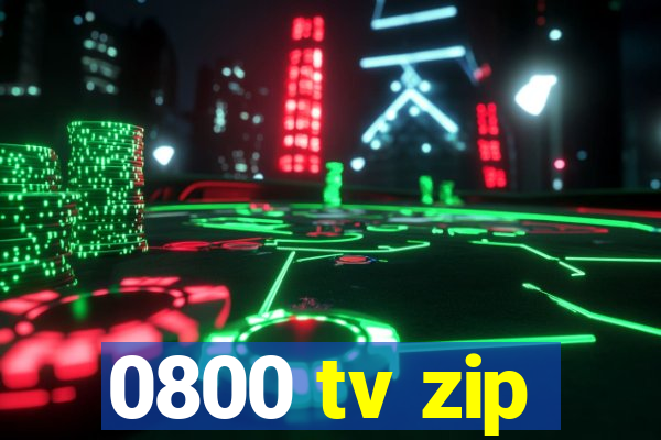 0800 tv zip