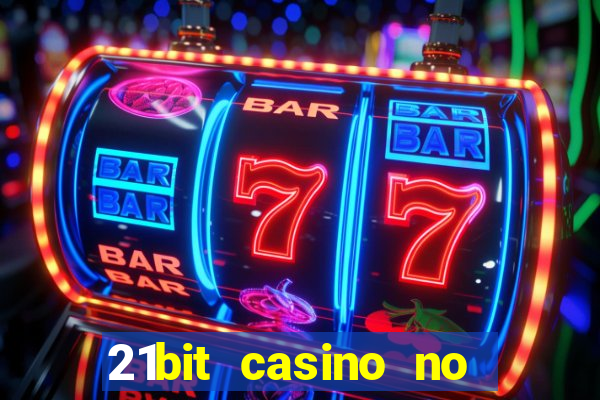 21bit casino no deposit bonus