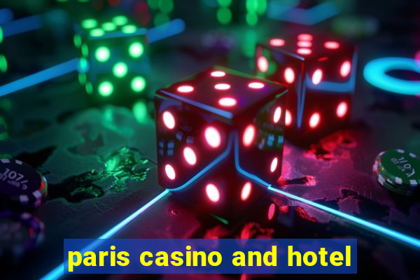 paris casino and hotel