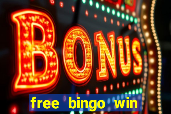 free bingo win real cash