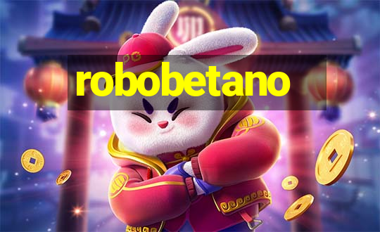 robobetano