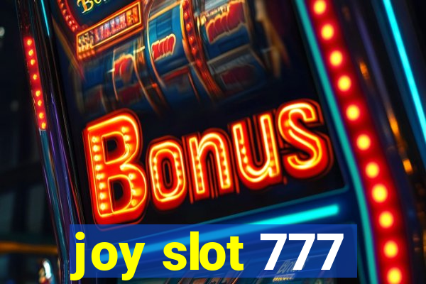 joy slot 777