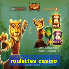 roulettes casino