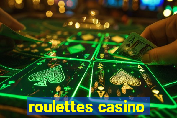 roulettes casino