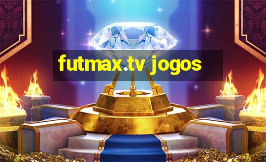 futmax.tv jogos