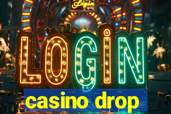 casino drop