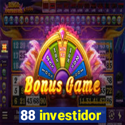 88 investidor