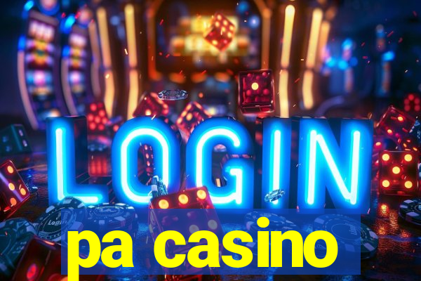 pa casino