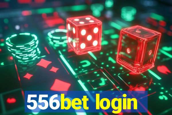 556bet login