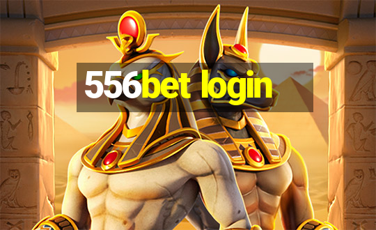 556bet login