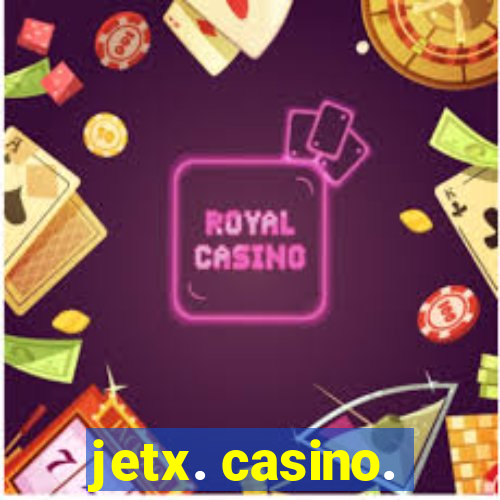 jetx. casino.