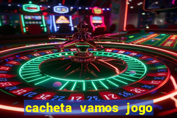 cacheta vamos jogo de poker