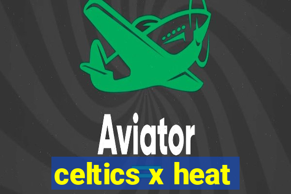 celtics x heat