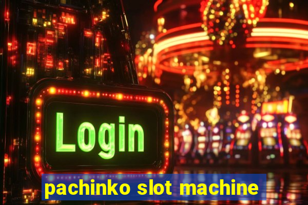 pachinko slot machine