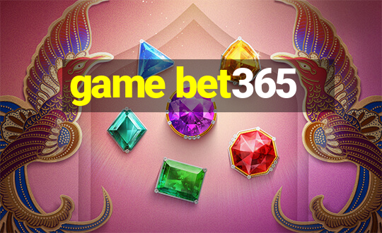 game bet365