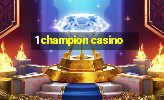 1 champion casino