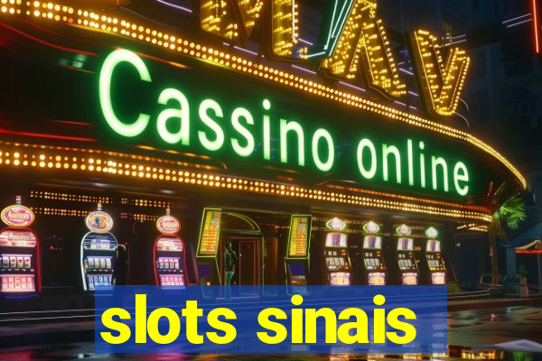 slots sinais