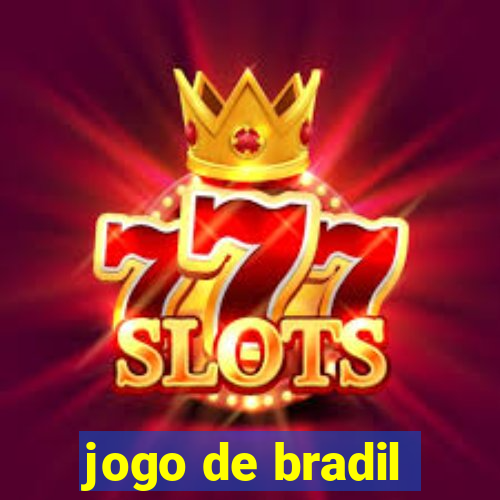 jogo de bradil