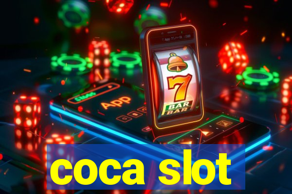 coca slot