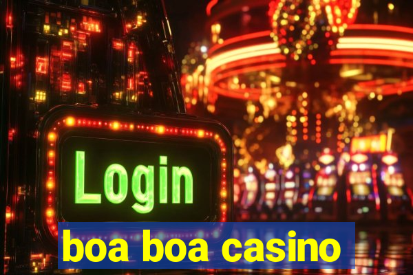 boa boa casino