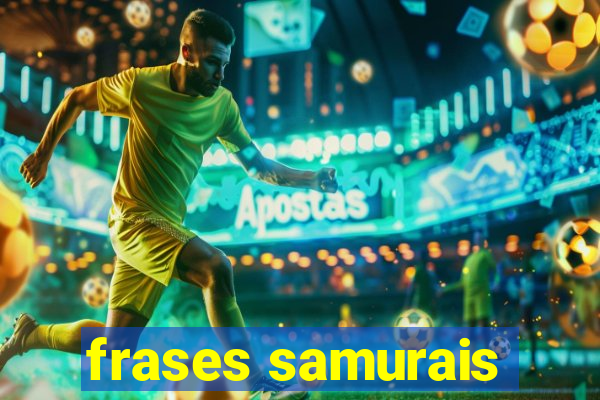 frases samurais