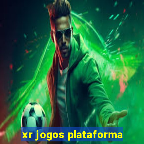 xr jogos plataforma