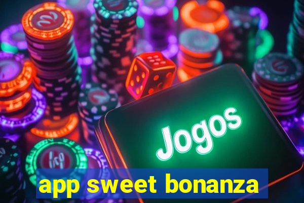 app sweet bonanza