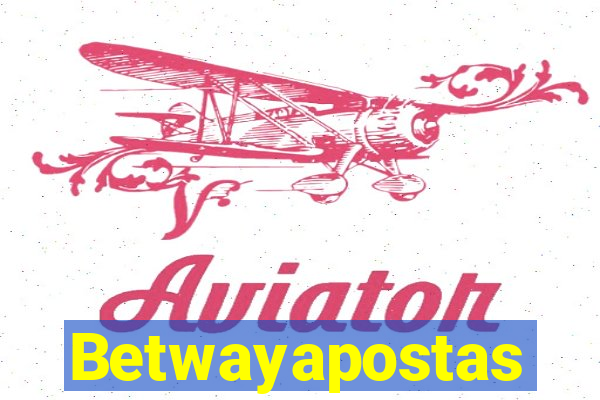 Betwayapostas