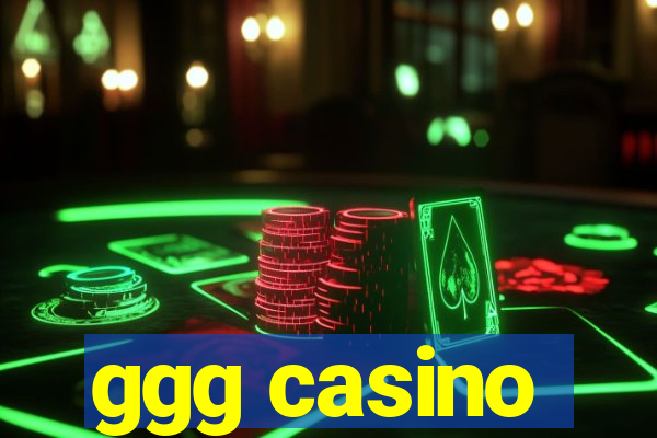 ggg casino