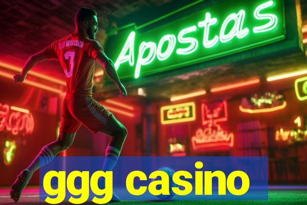 ggg casino