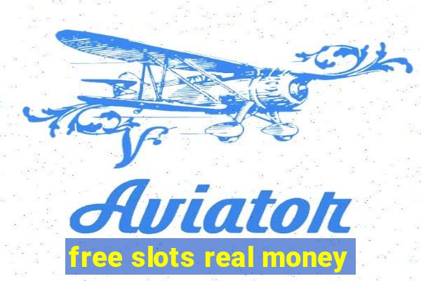 free slots real money