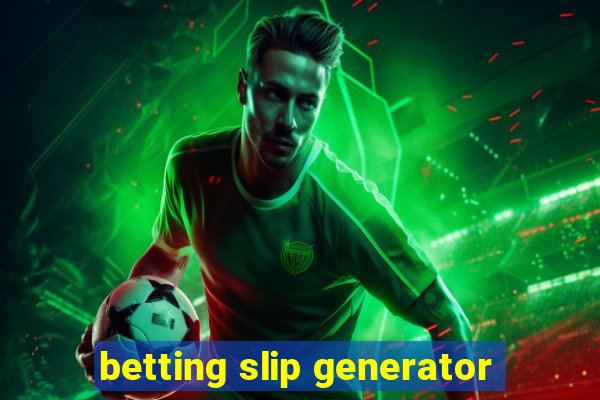 betting slip generator