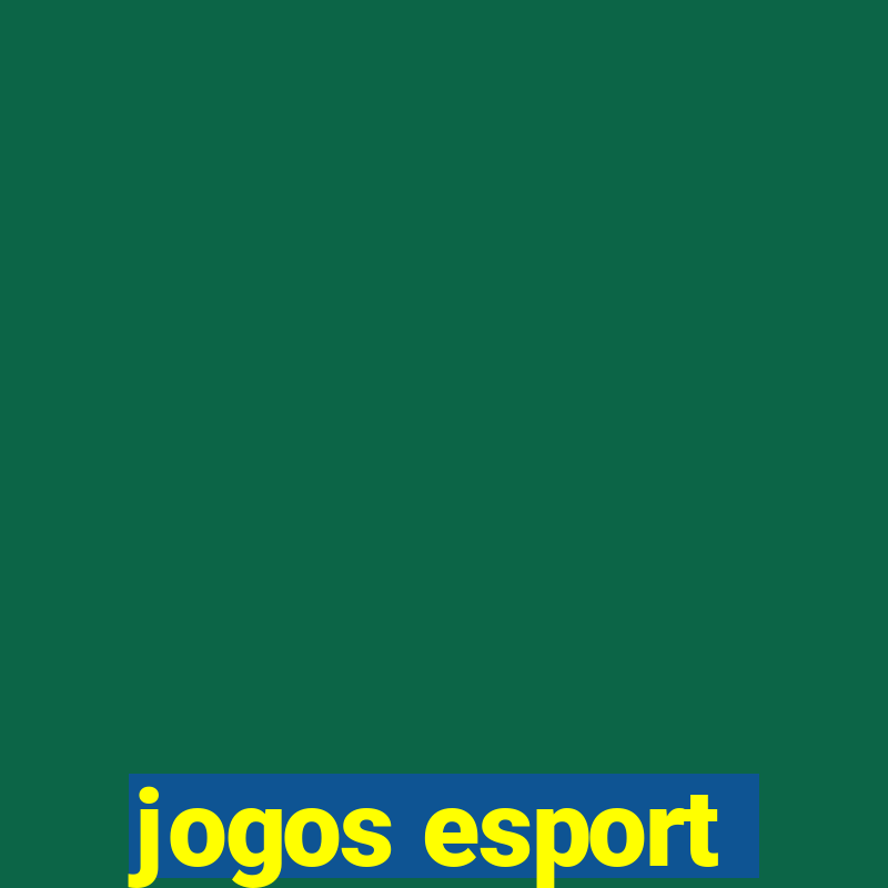 jogos esport