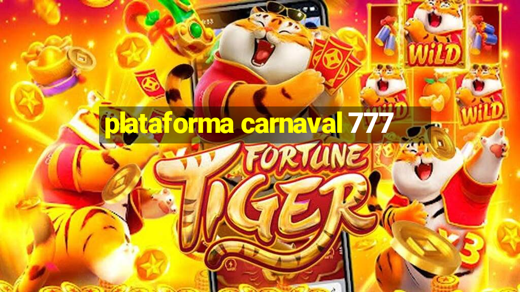 plataforma carnaval 777