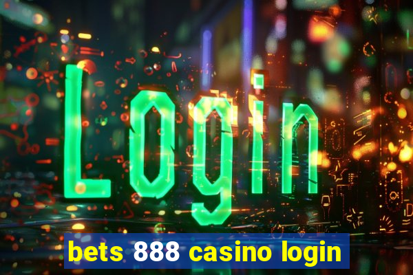 bets 888 casino login