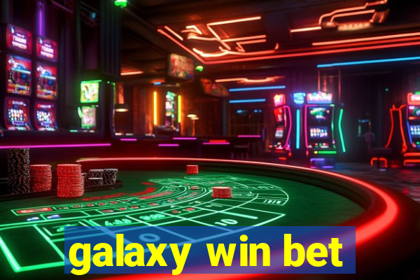 galaxy win bet