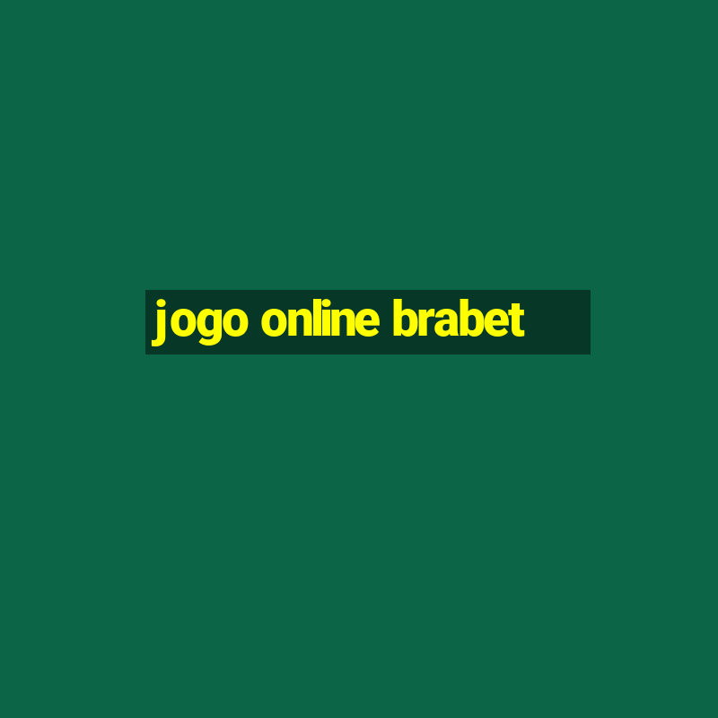 jogo online brabet