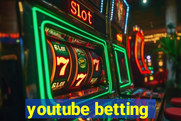 youtube betting