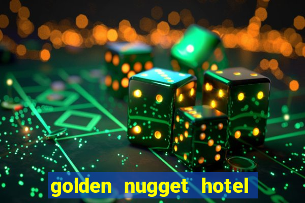 golden nugget hotel & casino las vegas