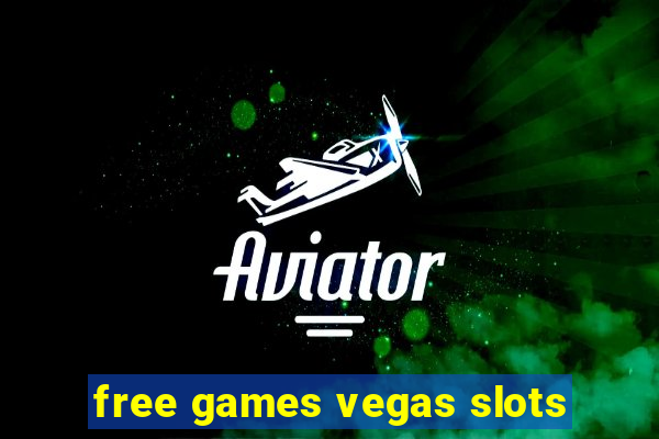 free games vegas slots