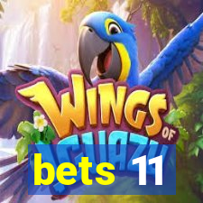 bets 11