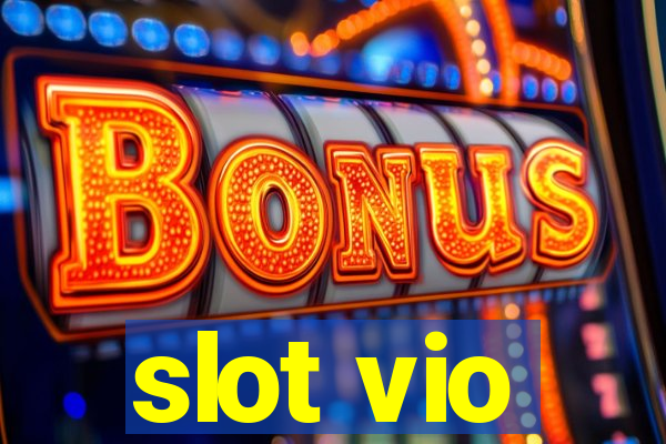 slot vio