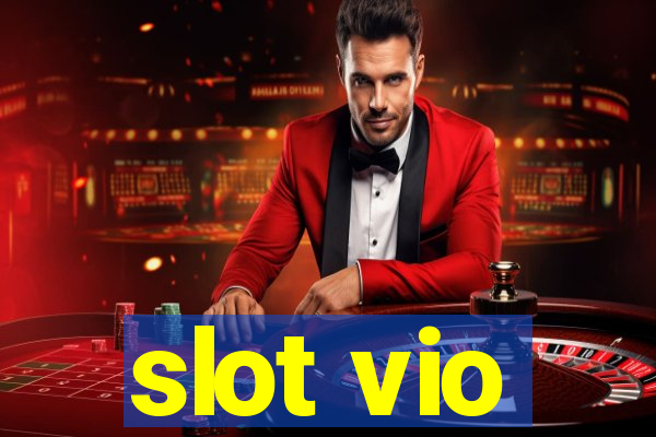 slot vio