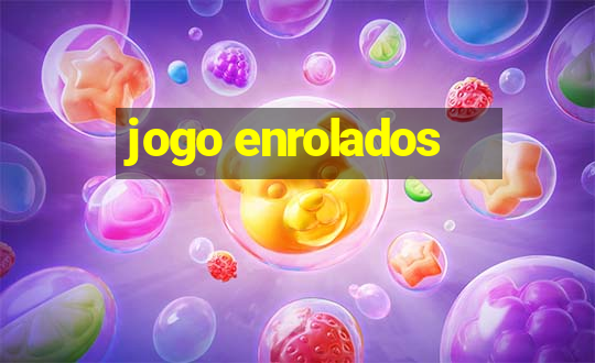 jogo enrolados