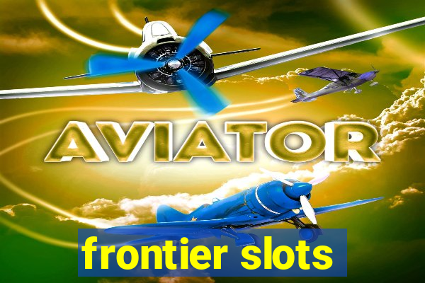 frontier slots