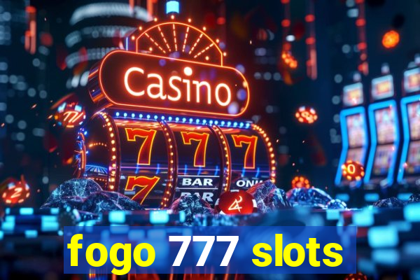 fogo 777 slots